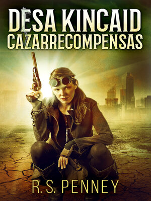 cover image of Desa Kincaid--Cazarrecompensas